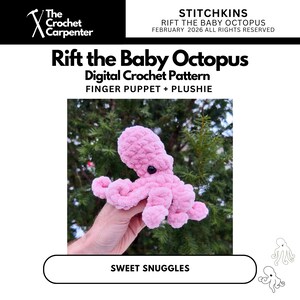 May include: A pink crocheted octopus plushie with the text "Rift the Baby Octopus" and "Sweet Snuggles". The plushie has a textured appearance and a black button eye. The image also includes the text "Digital Crochet Pattern".