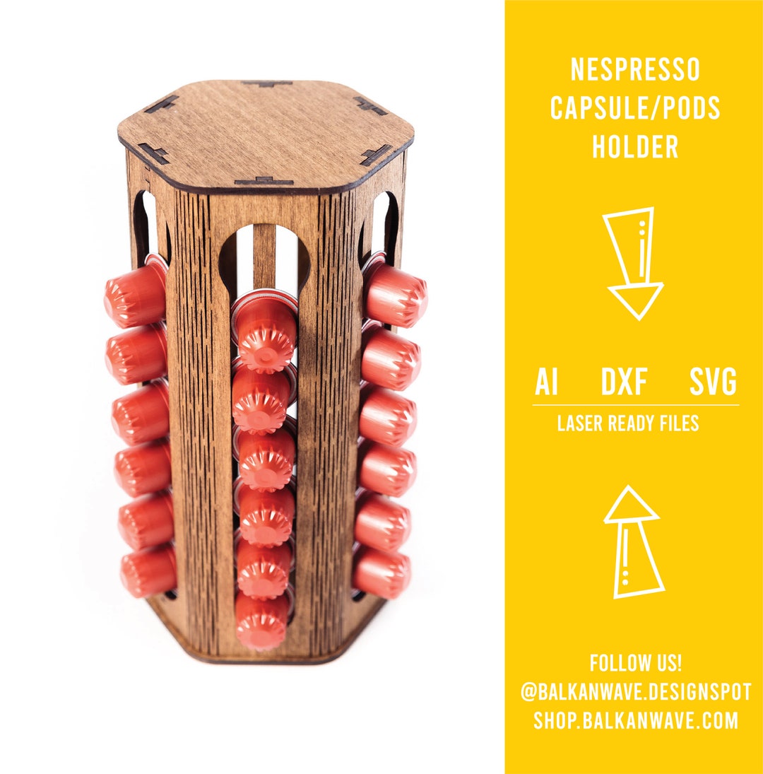 Nespresso Capsule Holder Ai Dxf Svg Vector Files Coffe Lover Gift Wooden Nespresso Capsule