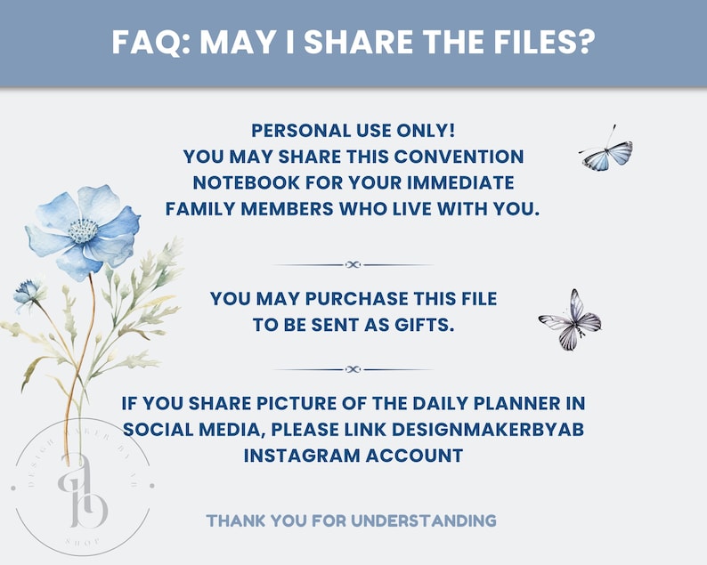 May include: A light blue background with text that reads "FAQ: MAY I SHARE THE FILES?" and other text regarding sharing files. The image includes a watercolor floral design and two butterfly illustrations.