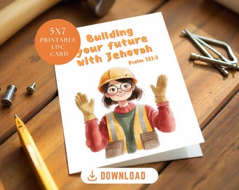 LDC jw card, JW gifts, Encouragement greeting card for construction projects, LDC volunteers printable cards, Ramapo, Bethel, Psalm 127:1