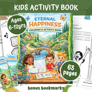 Puede incluir: Un libro de actividades para niños titulado "Eternal Happiness" con una ilustración de paisaje en la portada. El libro incluye páginas para colorear y actividades, además de marcapáginas de bonificación. Para edades de 6 a 12 años, 63 páginas.