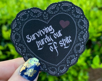 Surviving Purely Out of Spite Gothic Heart Doily Vinyl Decal Sticker