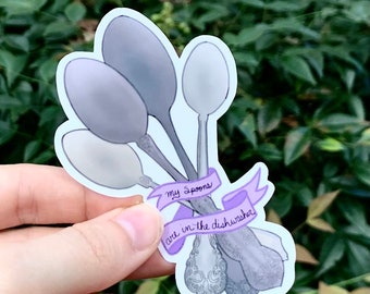 My Spoons are in the Dishwasher Spoonie Chronic Illness Vinyl Decal Sticker