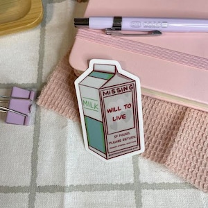 Missing Will to Live Milk Carton Sticker