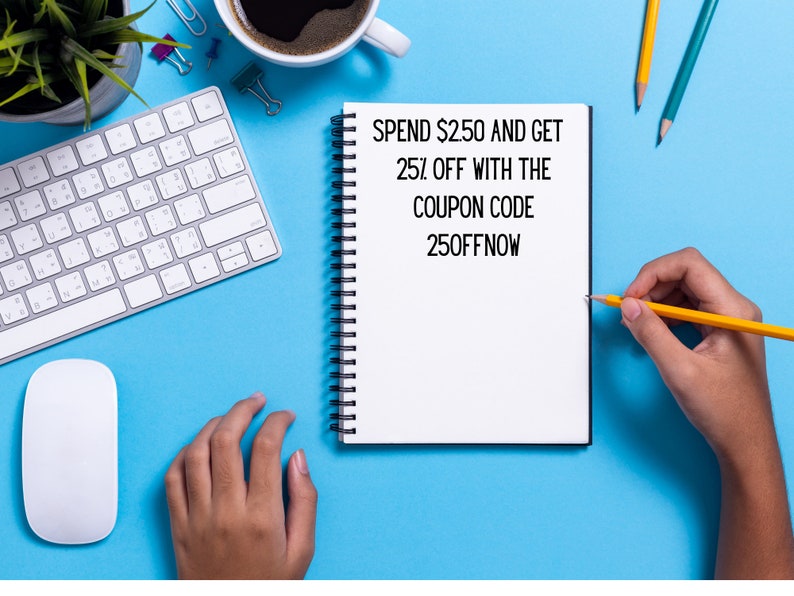 May include: A white notebook with a black spiral binding on a blue surface. The notebook has black text that reads "SPEND $2.50 AND GET 25% OFF WITH THE COUPON CODE 250FFNOW". A hand is holding a yellow pencil and writing on the notebook.