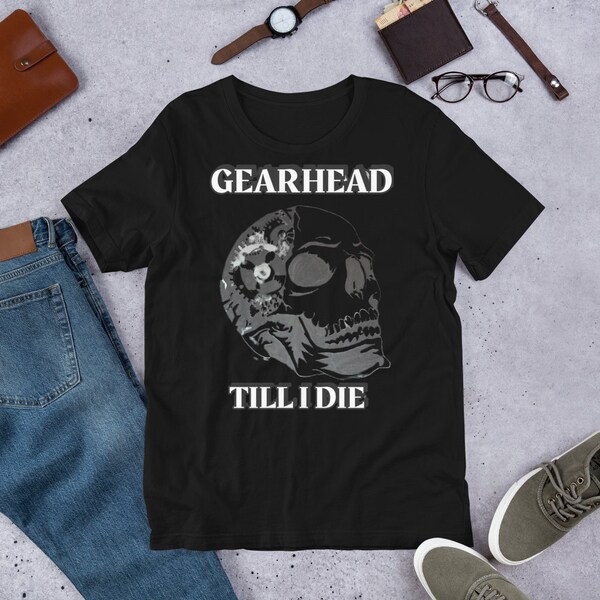 Gearhead t-shirt for mechanics, engineers, car restoration enthusiasts