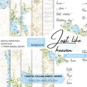 May include: Digital paper pack with 11 images featuring blue watercolor flowers, gold patterns, and white backgrounds. The pack includes a collage sheet with the words "Just like heaven" and other words in English and Polish.