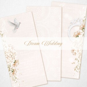 May include: Three printable digital papers with a delicate lace pattern, floral designs, and the text "Dream Wedding". The papers are in shades of white, pink, and gold.