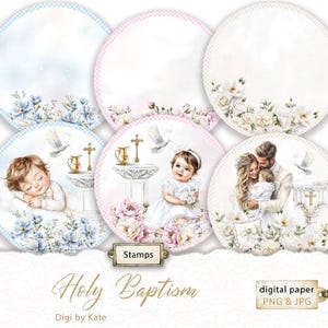 May include: A collection of round digital papers with baptism-themed illustrations. The designs feature babies, doves, floral arrangements, and a family. The color palette includes soft blues, pinks, and whites, with the text "Holy Baptism" and "Stamps".