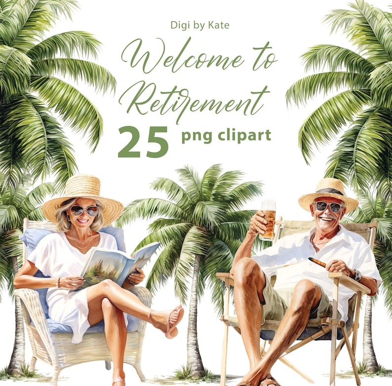 May include: Two people are sitting in chairs under palm trees. The person on the left is reading a book and the person on the right is holding a glass of a beverage. The text "Welcome to Retirement 25 png clipart" is at the top of the image.