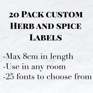 20 Pack Custom Herb and Spice Labels / Pantry Labels / Organisation Labels