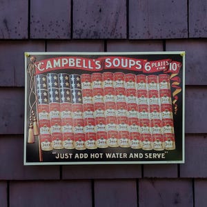 Vintage 1994 Campbell&#39;s Soup American Flag &quot;Just Add Hot Water And Serve&quot; Metal Sign