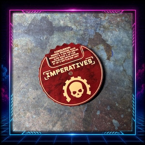 May include: A circular red game token featuring a gear icon with a skull in the centre. The text reads: CONQUEROR: RANGED WEAPONS GAIN ASSAULT & +1 WS FOR MELEE. ALSO GAIN +1 AP FOR BATTLELINE UNITS/WITHIN 6" OF A BATTLELINE UNIT. IMPERATIVES.