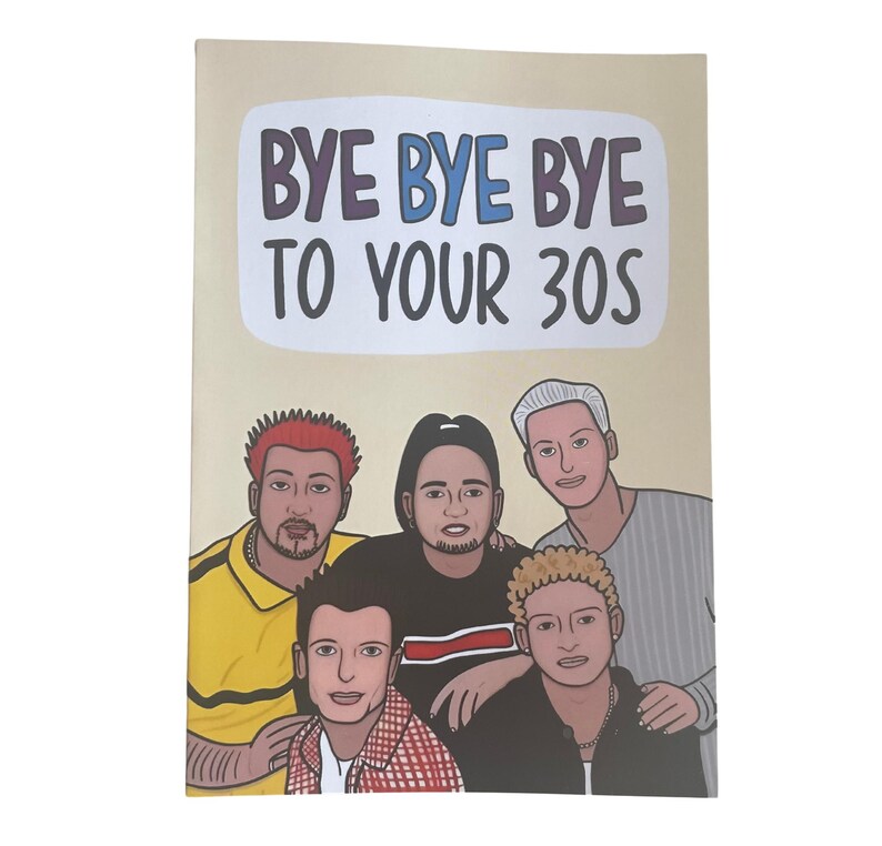 90s Birthday Card, 40th Birthday Card, Bye Bye Bye to Your 30s, NSYNC ...