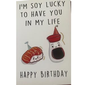 Sushi Birthday Card: I&#39;m Soy Lucky To Have You