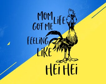 Mom Life Got Me Feelin Like Hei Hei Svg Png Digital Moana File For Silhouette For Cut Dxf Cricut Disney Paper Paper Party Supplies Mom Life Got Me Feelin Like Hei Hei Svg Png Digital Moana File For Silhouette For Cut Dxf Cricut Disney Paper Paper Party Supplies