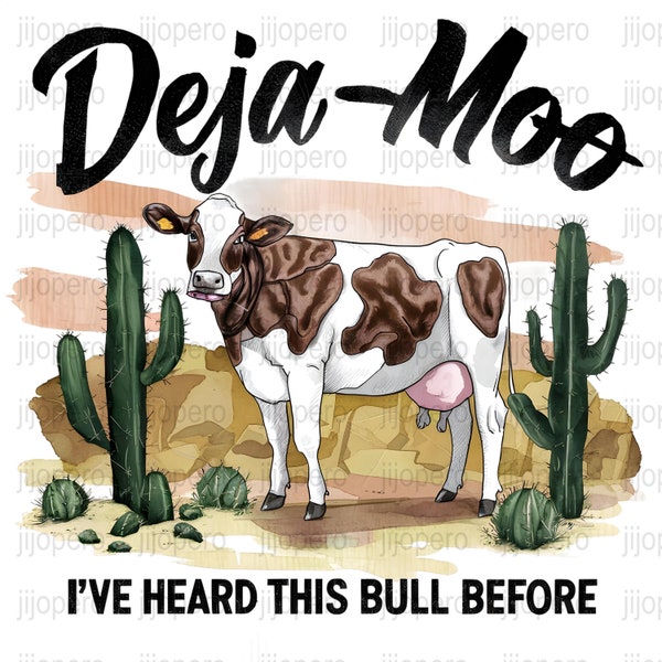 Deja Moo Funny Cow Quote Art, Digital Download, Farmhouse Decor PNG, Printable Wall Art, Animal Humor Illustration, Country Style Decor