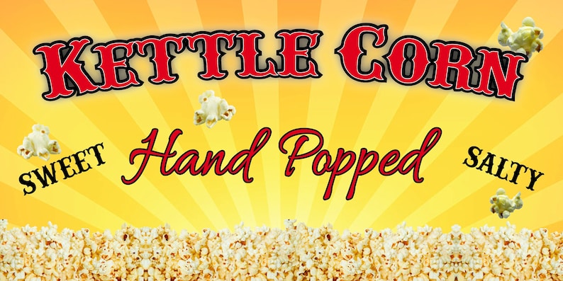 Non-Fabric Heavy-Duty Vinyl Single-Sided with Metal Grommets Kettle Corn 13 oz Banner Non-Fabric Heavy-Duty Vinyl Single-Sided with Metal Grommets Kettle Corn 13 oz Banner
