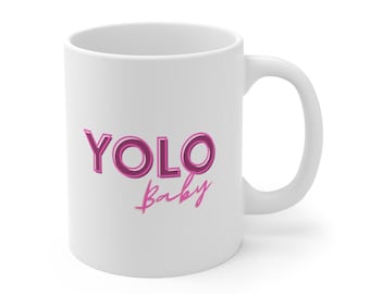 YOLO Coffee Mug: Inspirational Motivational Gift