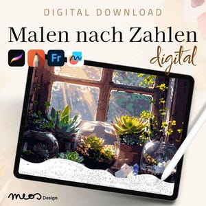 May include: A digital download image on a tablet, featuring a paint-by-numbers design of succulents in glass containers by a window. The tablet is accompanied by a white stylus. The text "DIGITAL DOWNLOAD" and "Malen nach Zahlen digital" are visible.