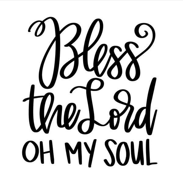 Bless the Lord Oh My Soul Vinyl Decal for Cars, Faith Decals, Christian Decals, Christian Stickers, Decals for Laptops, Bumper Stickers