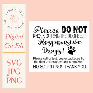 Please Do Not Knock or Ring the Doorbell! Responsive Dogs! Call or Text. No Soliciting! Sign SVG, PNG, JPG