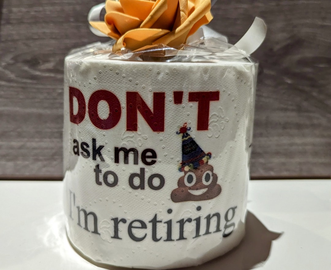 Funky Retirement Toilet Paper: Unique Design and Quality - Perfect Gift for Retired Friends and ...