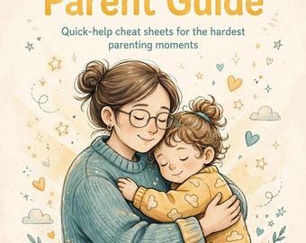 以下が含まれることがあります： Tough Moment Parent Guideというタイトルのガイドブック。サブタイトルはQuick-help cheat sheets for the hardest parenting moments。表紙には、眼鏡をかけた大人が子供を抱きしめているイラストが描かれており、周囲には星やハートのモチーフが散りばめられています。