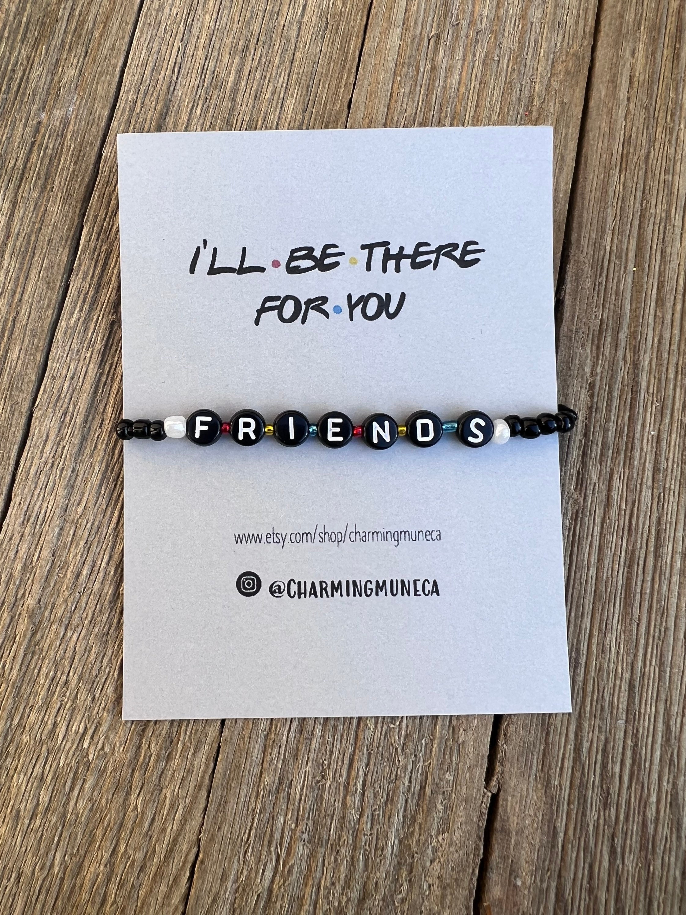 Ill Be There for You Friends Bracelet for Gift. Friends Fan Etsy