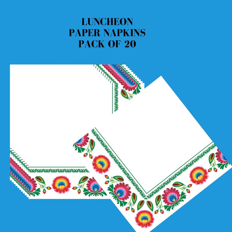 May include: A pack of 20 white paper luncheon napkins with a colorful folk art design border. The border features red, blue, green, and yellow flowers. The text "LUNCHEON PAPER NAPKINS PACK OF 20" is printed on the top of the image.