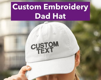 Custom, Personalized Dad hat. Your text embraided on a premium dad hat with adjustable back
