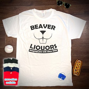 Beaver Liquors T Shirt, Licker Tee