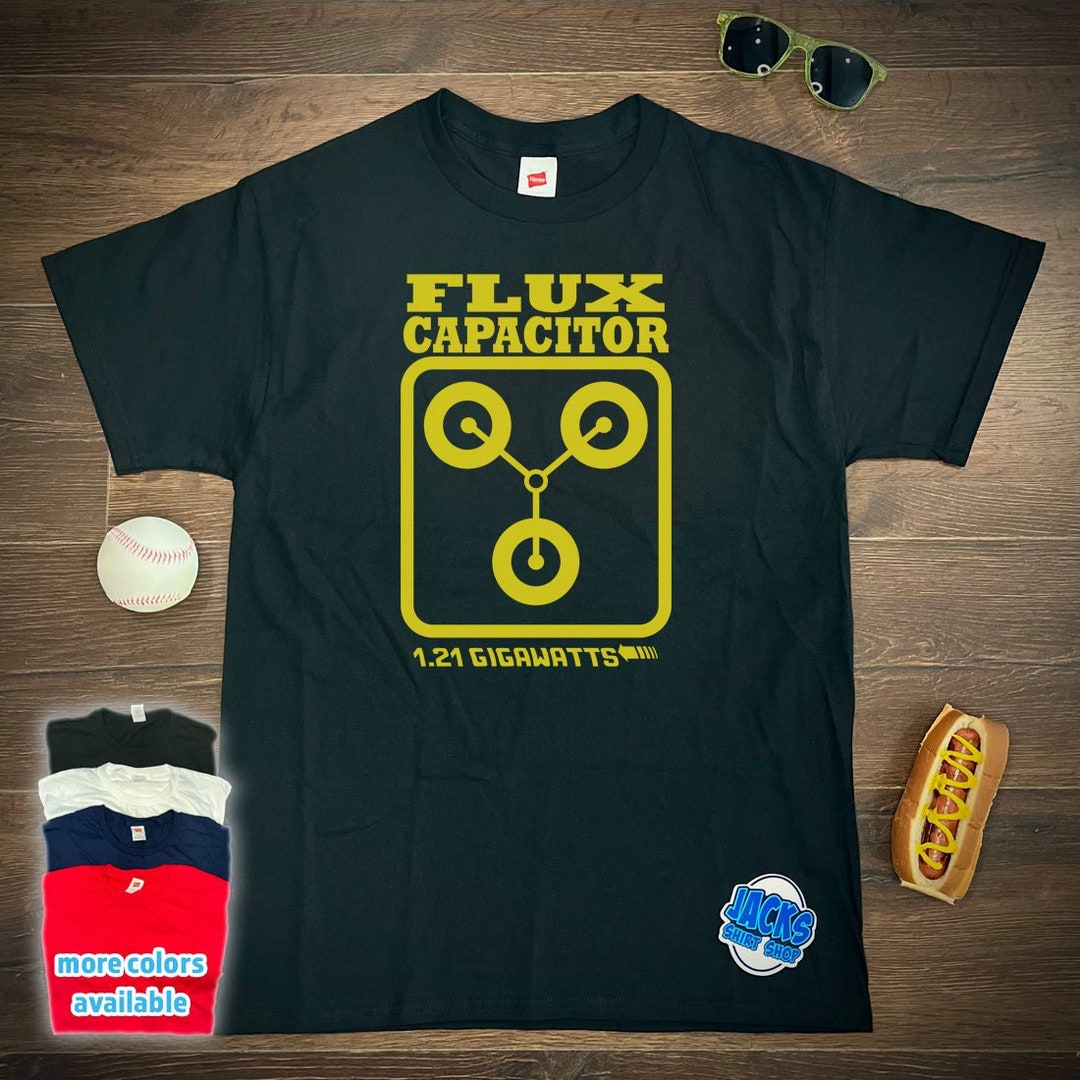 Flux Capacitor, 1.21 Gigawatts T Shirt, Back to the Future