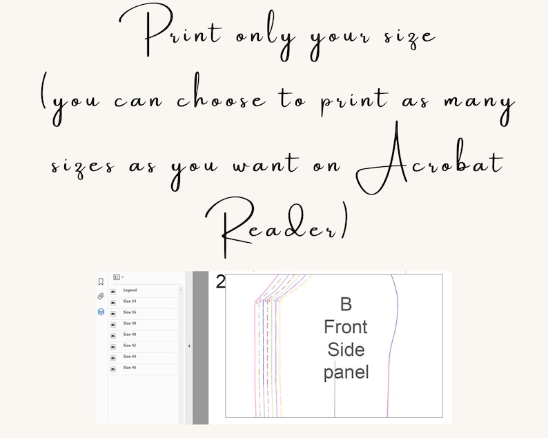 May include: A digital sewing pattern with the text "Print only your size" and "Acrobat Reader". The pattern includes a diagram labeled "B Front Side panel" with various colored lines and a size legend.