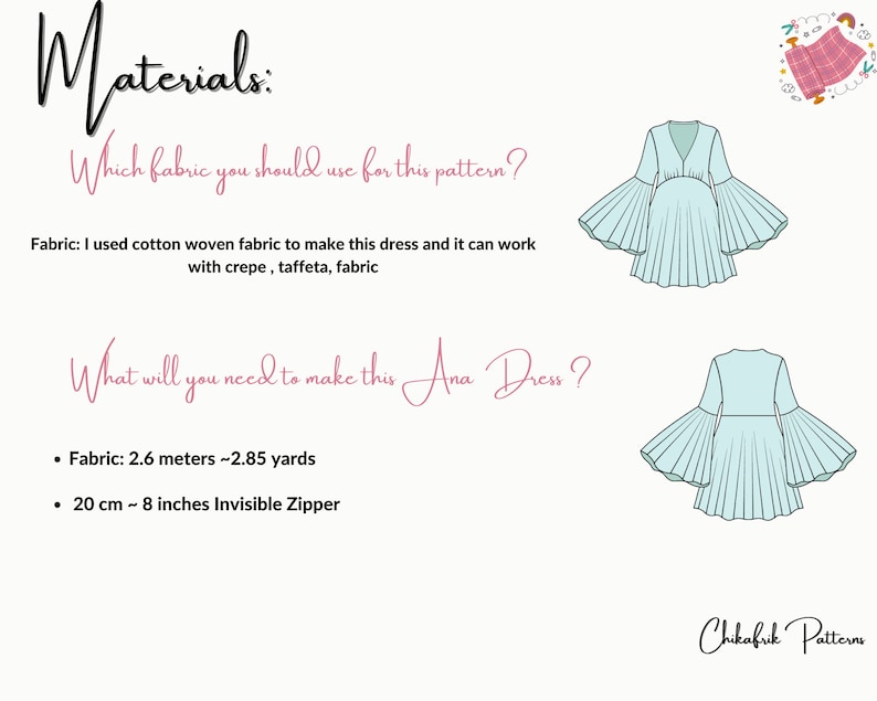 May include: A digital illustration of a light blue dress with long, flowing sleeves. The text "Materials: Which fabric you should use for this pattern? Fabric: I used cotton woven fabric to make this dress and it can work with crepe, taffeta, fabric What will you need to make this Ana Dress? &bull; Fabric: 2.6 meters ~2.85 yards &bull; 20 cm ~ 8 inches Invisible Zipper" is also included in the image.