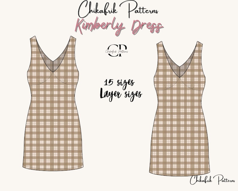 May include: Illustration of a sleeveless dress with a V-neck and a plaid pattern in shades of brown and cream. The text "Chikafrik Patterns Kimberly Dress" is displayed above the dress. Additional text includes "15 sizes" and "Layer sizes".
