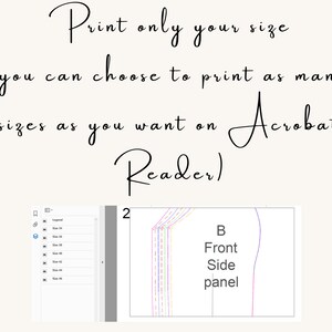 May include: A screenshot of a computer screen showing a PDF document with multiple sizes of a pattern for a garment. The text on the screen says "Print only your size (you can choose to print as many sizes as you want on Acrobat Reader)". The pattern is labeled "B Front Side panel".