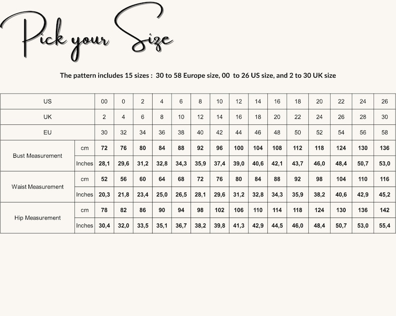 May include: A size chart with bust, waist, and hip measurements in inches and centimeters. The chart includes US, UK, and EU sizes, ranging from 00 to 26 US, 2 to 30 UK, and 30 to 58 EU sizes. The text "Pick your Size" is at the top.