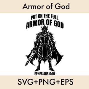 Armor of God Svg,Belt of Truth Svg,Sword of the Spirit Svg,Shoes of Peace Svg,Shield of Faith Svg,Helmet of Salvation Svg,Ephesians 6:11 Svg