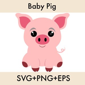 Pig Svg Farm Animal Svg Baby Pig Svg Animal Svg Pig Png Farm Animal Svg Pig Clipart Little Sweet Pig Svg files Baby Shower Svg Piggy Svg