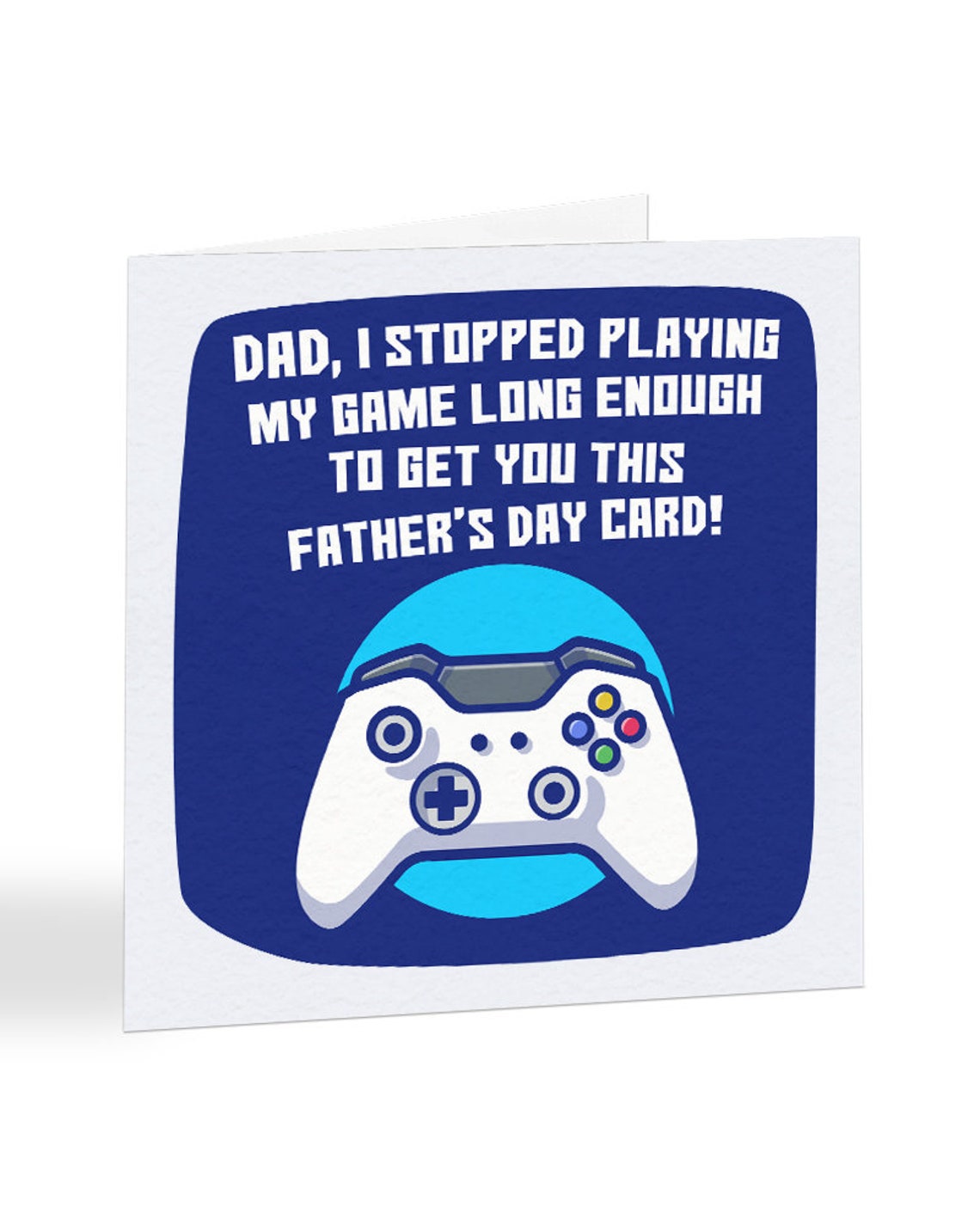 Dad I Stopped Playing My Game Father's Day Card Etsy