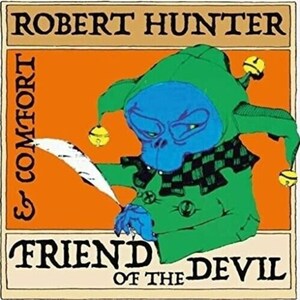 ROBERT HUNTER & COMFORT Friend Of The Devil  C D  Import *Sealed*