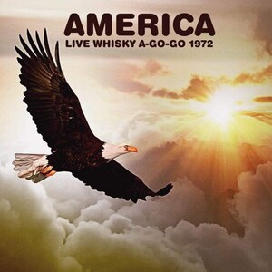 America  Live Whisky A-Go-Go 1972 CD *SEALED*