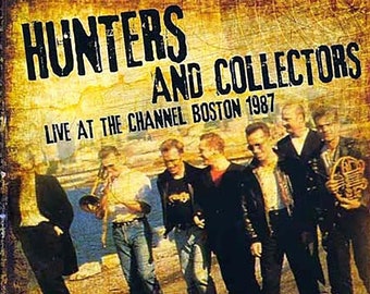 Hunters And Collectors Live At The Channel Boston 1987 CD *SEALED*