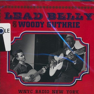 Leadbelly, Woody Guthrie- Folk Songs Of America: WNYC Radio New York 12th December 1940 CD *Sealed*