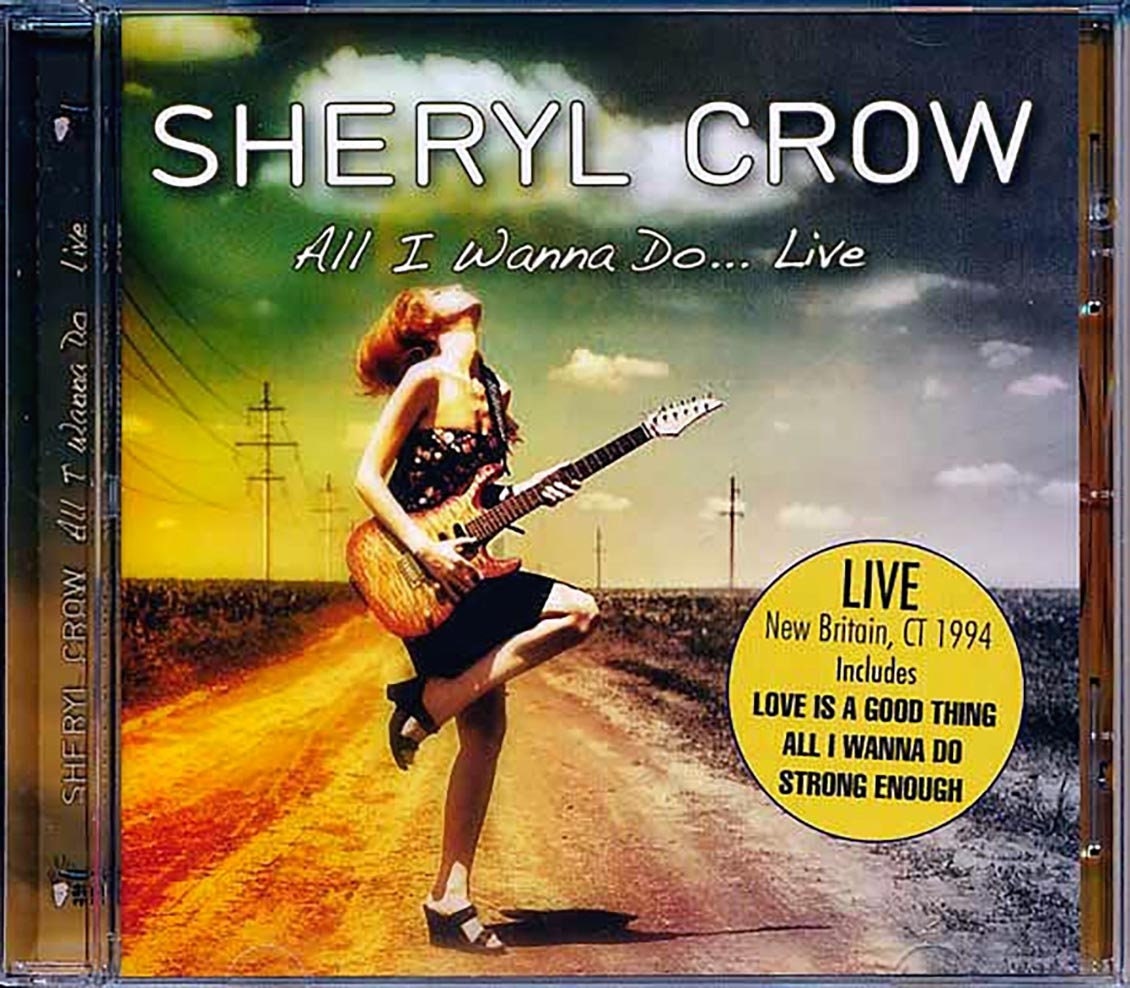 Sheryl Crow - All I Wanna Do 