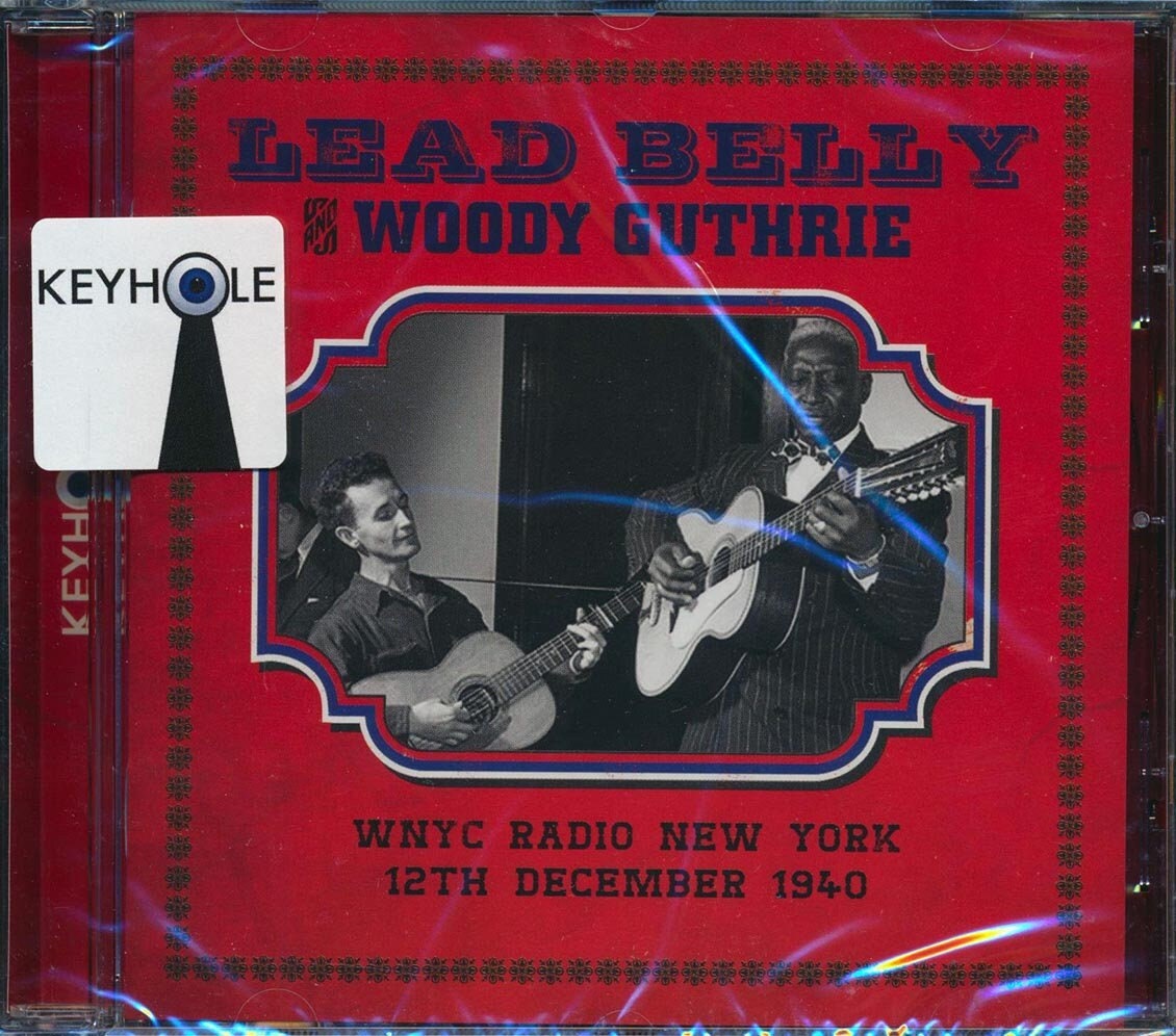 Leadbelly, Woody Guthrie- Folk Songs of America: WNYC Radio Leadbelly, Woody Guthrie- Folk Songs of America: WNYC Radio