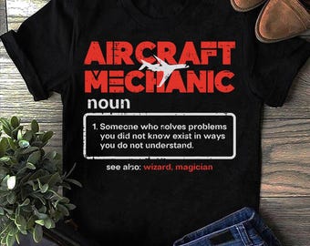 Aircraft Mechanic Definition Airplane Technician Men Women , Gift for Airplane Lover, Aviation Shirt, Funny Pilot Shirt, Airline Pilot