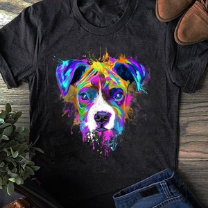 Splash Art Boxer Dog T-Shirt _ Boxer Pup Lover, Gift for Dog Lovers - Funny Dog - Boxer Lovers - Father&#39;s Day - Boxer Shirt, Funny Boxer