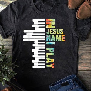 In Jesus Name Play Piano Christian Music Vintage T-Shirt Pianist Shirt, Pianist Gift, Piano Player, Gifts For Piano Music Instrument Lover
